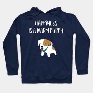 Happiness is a warm puppy Hoodie